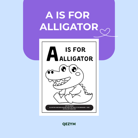 A is for Alligator